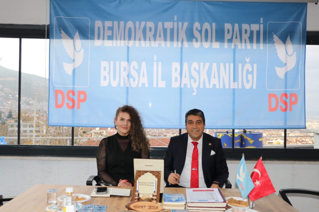 Demokratik Sol Parti (DSP) Bursa İl Başkanı Mehmet Seskır, Bursa’nın