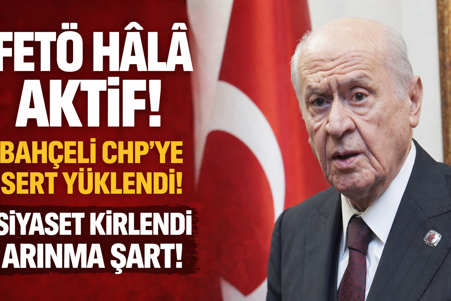 MHP Genel Başkanı Devlet Bahçeli, siyasette arınma çağrısı yaparken, FETÖ’nün