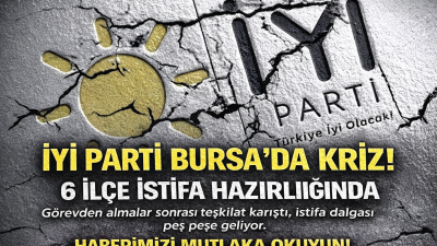 Görevden alma kararları sonrası İYİ Parti Bursa teşkilatı karıştı. Peş
