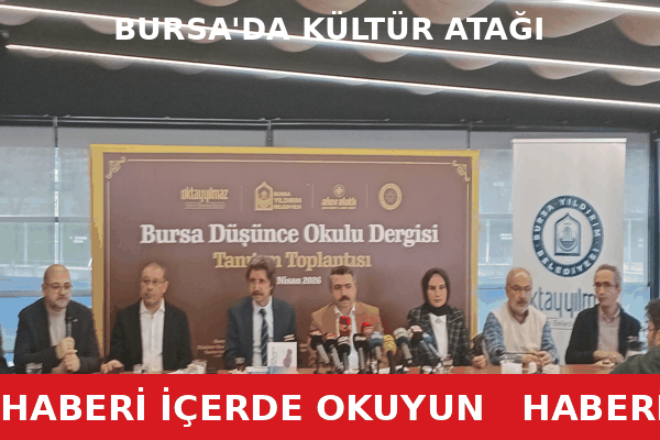 Bursa’da kentsel dönüşümün sadece fiziki değil kültürel boyutuyla da ele