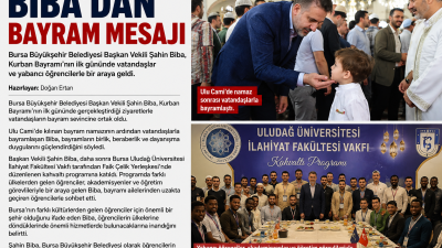 Bursa Büyükşehir Belediyesi Başkan Vekili Şahin Biba, Kurban Bayramı’nın ilk