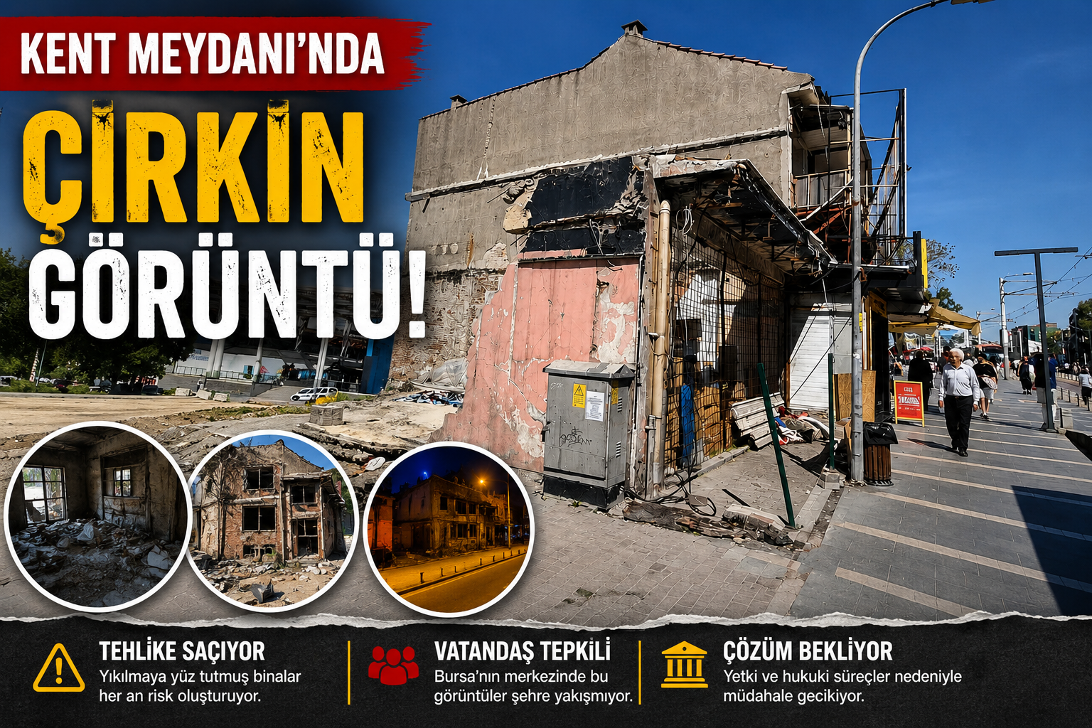 Bursa’da yıllardır çözülemeyen metruk yapı sorunu yeniden gündemde. Özellikle Kent