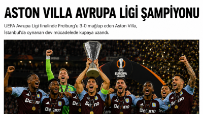 UEFA Avrupa Ligi finalinde Freiburg’u 3-0 mağlup eden Aston Villa,