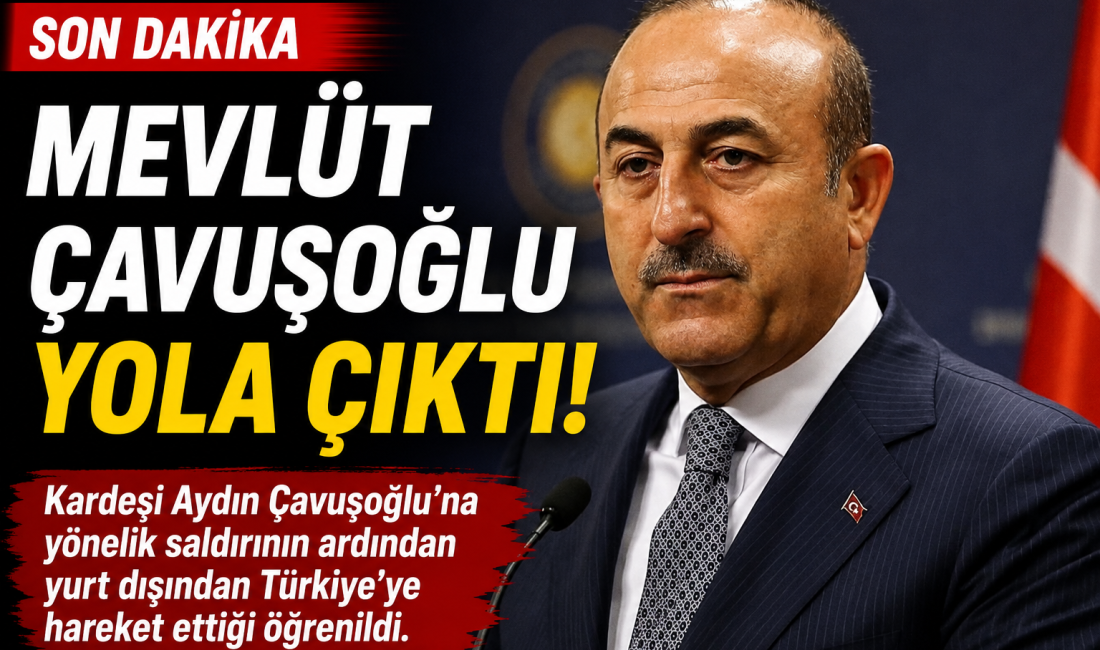 Eski Dışişleri Bakanı ve AK Parti Antalya Milletvekili Mevlüt Çavuşoğlu’nun,