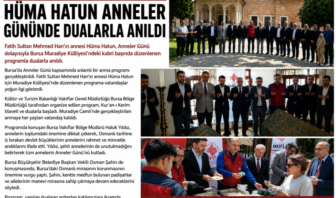 Fatih Sultan Mehmed Han’ın annesi Hüma Hatun, Anneler Günü dolayısıyla