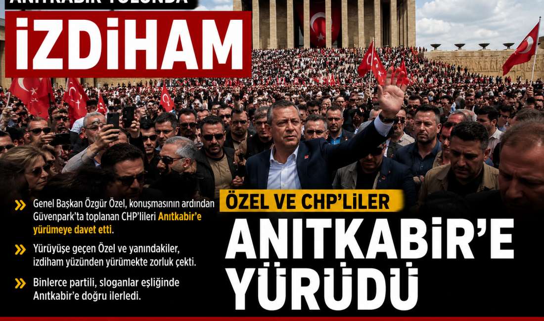 CHP Genel Başkanı Özgür Özel'in çağrısıyla Güvenpark'tan Anıtkabir'e yürüyen kalabalık