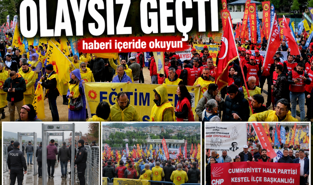 Bursa’da 1 Mayıs Emek ve Dayanışma Günü, Gökdere Meydanı’nda başlayan