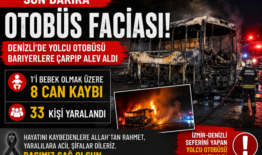 Denizli'de bariyerlere çarparak alev alan yolcu otobüsünde 1'i bebek olmak