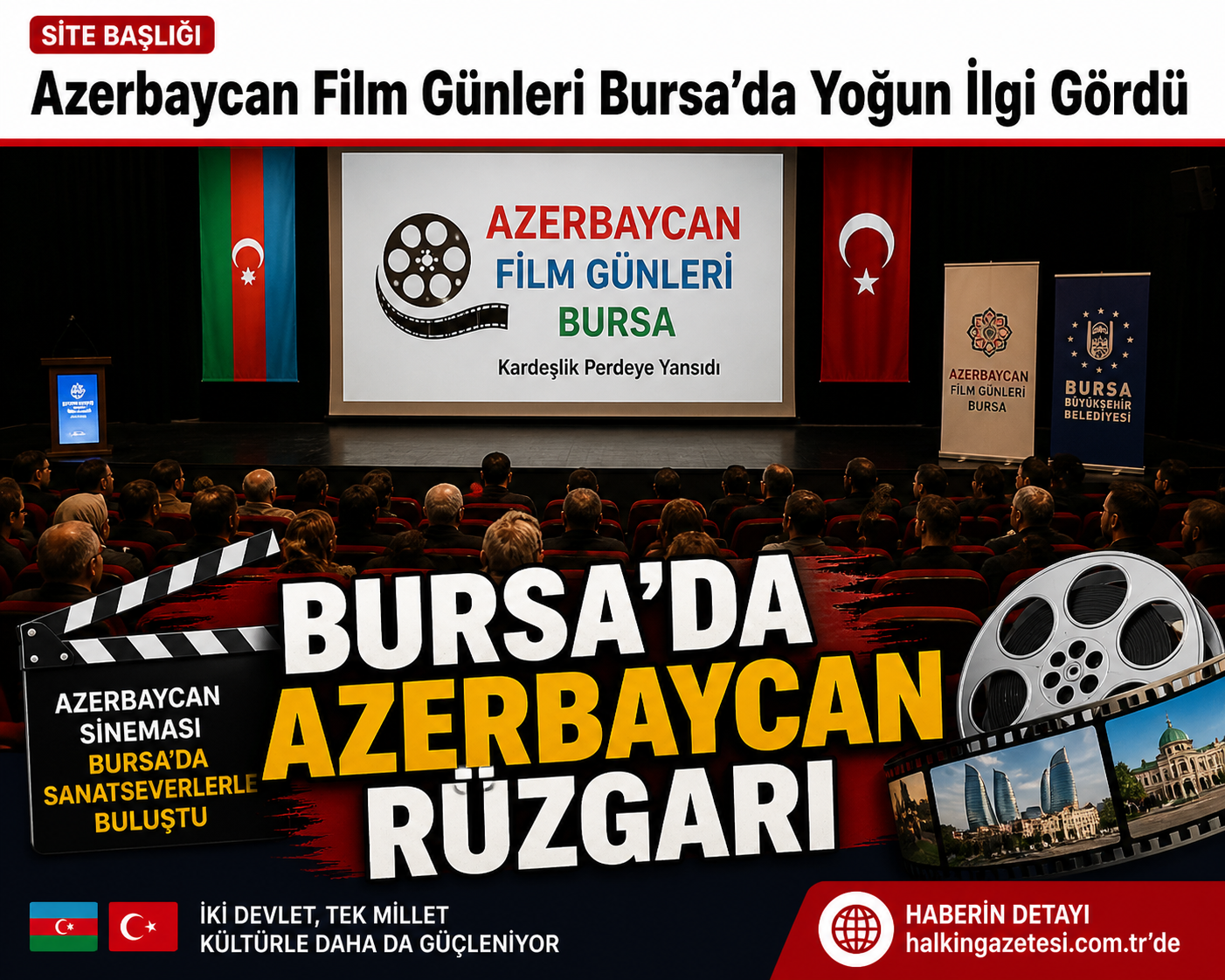 Azerbaycan kültürünü ve sinemasını Bursalı sanatseverlerle buluşturan “Azerbaycan Film Günleri”