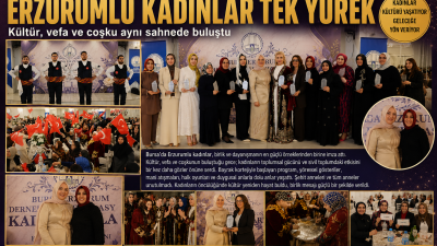 Bursa Erzurumlular Federasyonu Kadın Kolları’nın düzenlediği programda kültür, dayanışma ve