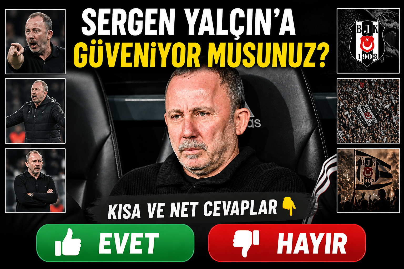 Halkın Gazetesi’nin sosyal medya üzerinden yaptığı “Sergen Yalçın’a güveniyor musunuz?”