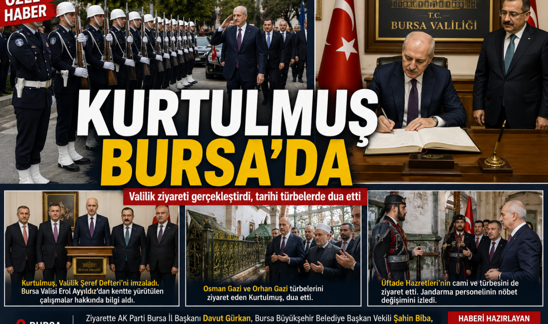 KURTULMUŞ BURSA’DA TBMM Başkanı Numan Kurtulmuş, çeşitli temaslarda bulunmak üzere geldiği Bursa’da
