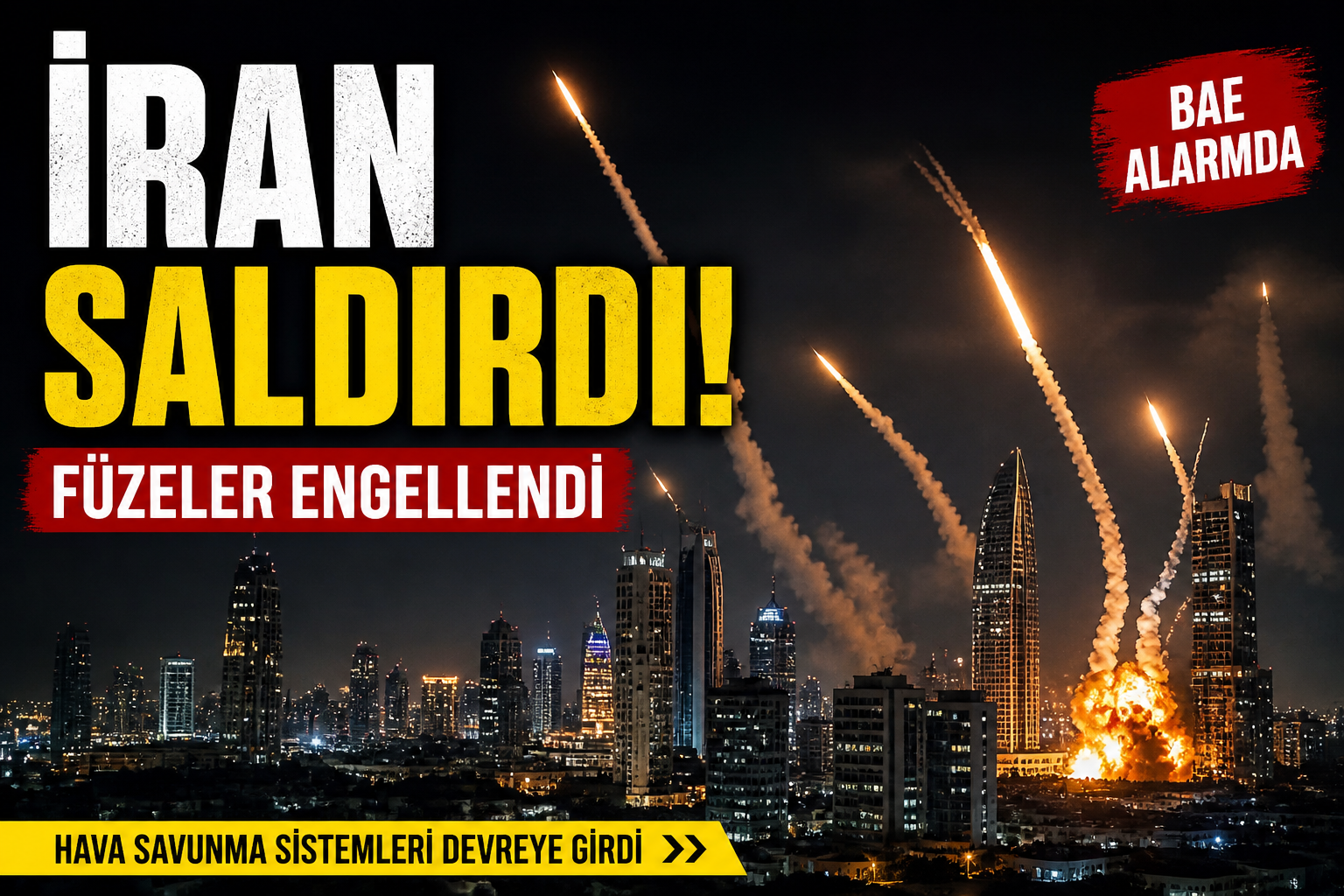 İran’dan Birleşik Arap Emirlikleri’ne atılan füzeler hava savunma sistemleri tarafından