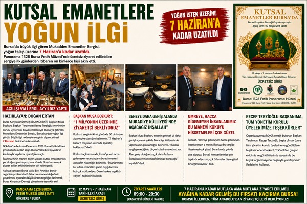 ZİYARET UZATILDI Bursa’da büyük ilgi gören Mukaddes Emanetler Sergisi, yoğun talep üzerine