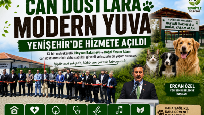 Yenişehir Belediyesi tarafından yapımı tamamlanan Hayvan Bakımevi ve Doğal Yaşam
