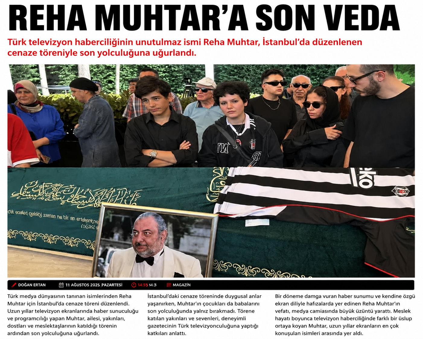 Türk televizyon haberciliğinin unutulmaz isimlerinden Reha Muhtar, İstanbul'da düzenlenen cenaze