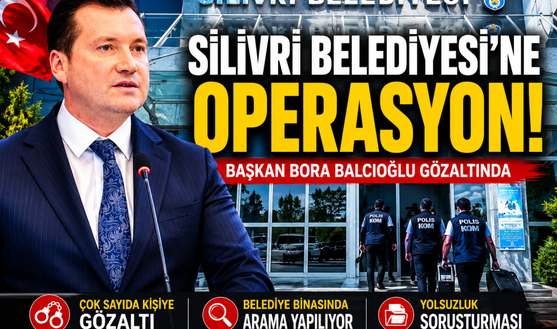 Silivri Belediyesi'ne yönelik yürütülen yolsuzluk soruşturması kapsamında Belediye Başkanı Bora