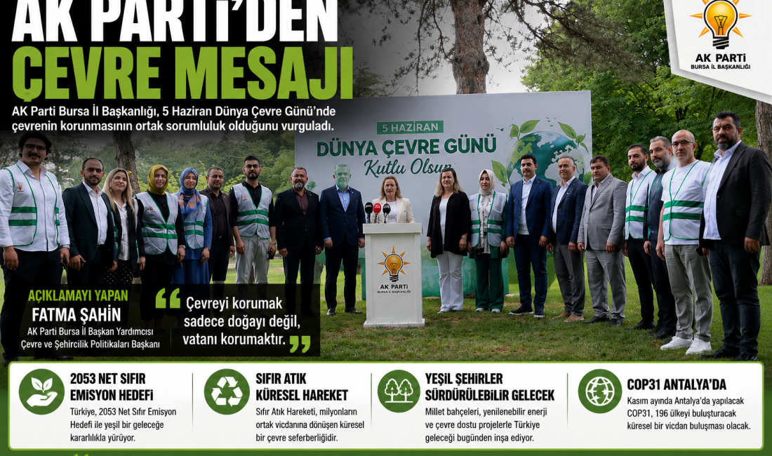 AK Parti Bursa İl Başkanlığı, 5 Haziran Dünya Çevre Günü
