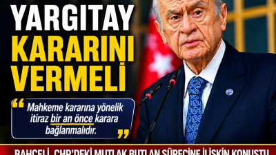 MHP Genel Başkanı Devlet Bahçeli, CHP'deki mutlak butlan tartışmalarına ilişkin