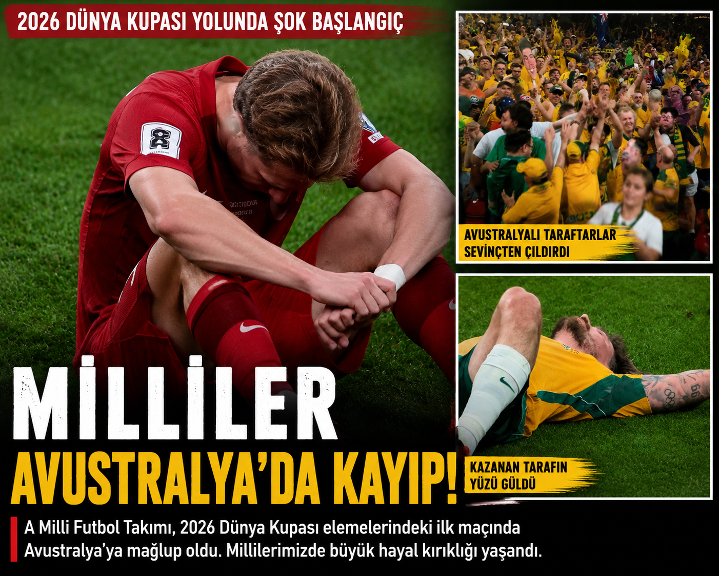 ÜZÜLDÜK:2-0 A Milli Takım, Dünya Kupası turnuvasına mağlubiyetle başladı.
