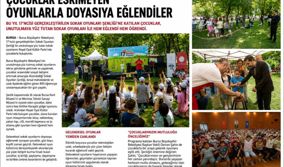 Bursa Büyükşehir Belediyesi'nin düzenlediği 17. Sokak Oyunları Şenliği'nde 400 öğrenci