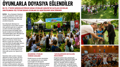 Bursa Büyükşehir Belediyesi'nin düzenlediği 17. Sokak Oyunları Şenliği'nde 400 öğrenci
