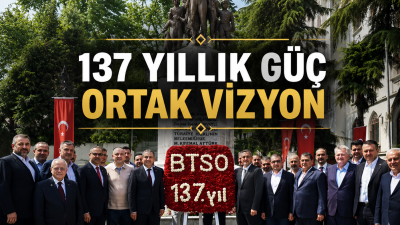 Bursa Ticaret ve Sanayi Odası, 137'nci kuruluş yıl dönümünü Kozahan'da
