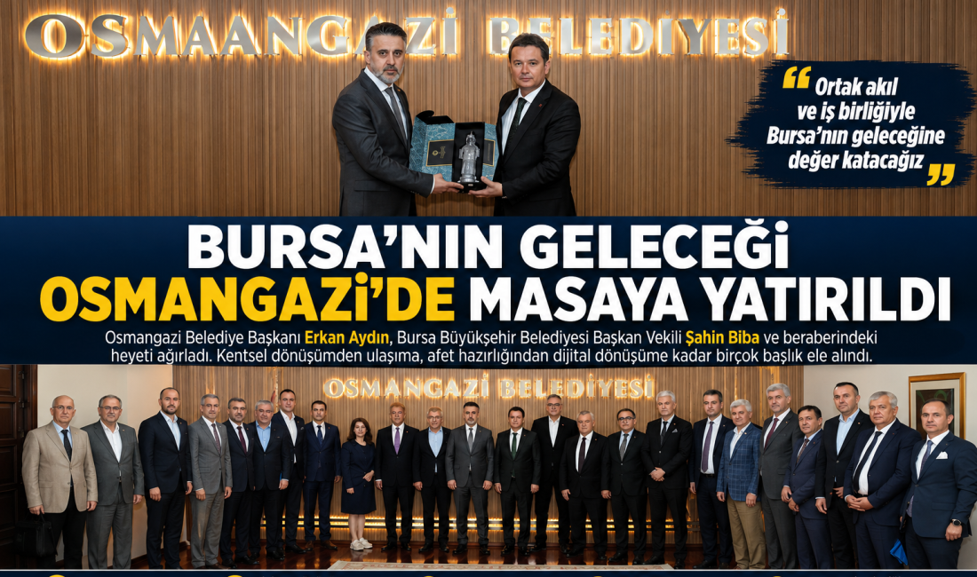 Osmangazi Belediye Başkanı Erkan Aydın, Bursa Büyükşehir Belediyesi Başkan Vekili
