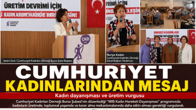 Cumhuriyet Kadınları Derneği'nin düzenlediği programda kadın dayanışması ve üretimin önemi