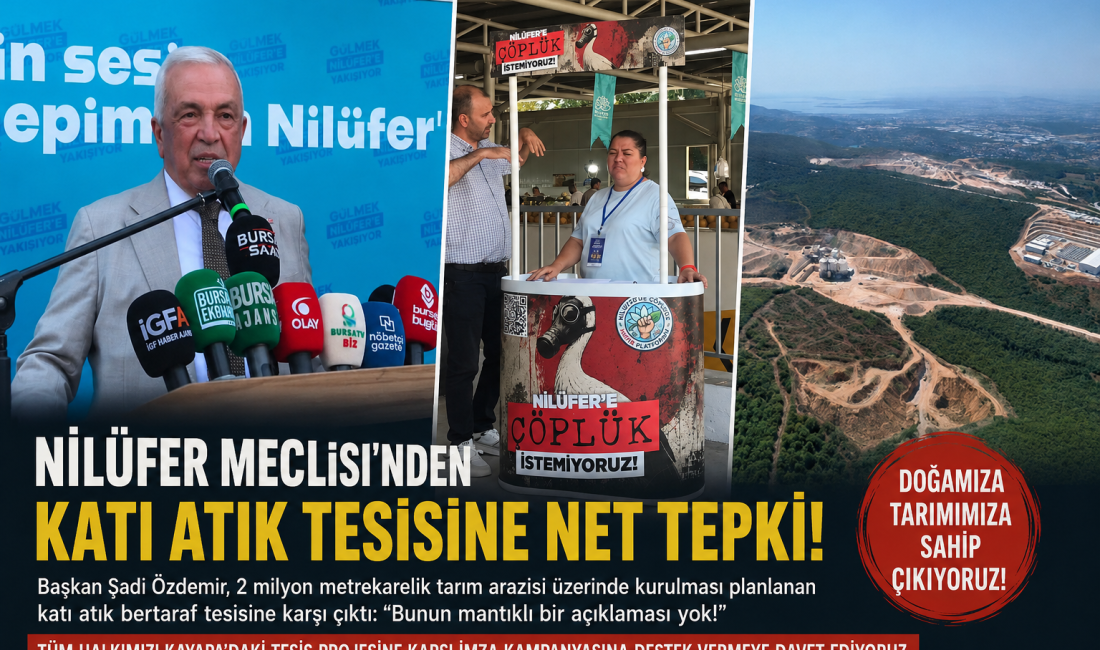 Nilüfer Belediye Başkanı Şadi Özdemir, Kayapa'da yapılması planlanan katı atık