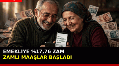 SSK ve Bağ-Kur emeklilerine %17,76 zamlı maaş ödemeleri 17'sinde başladı.