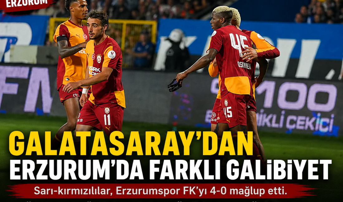 ZORLANMADILAR Galatasaray, Trendyol Süper Lig’in 2. haftasında deplasmanda karşılaştığı Erzurumspor FK’yı