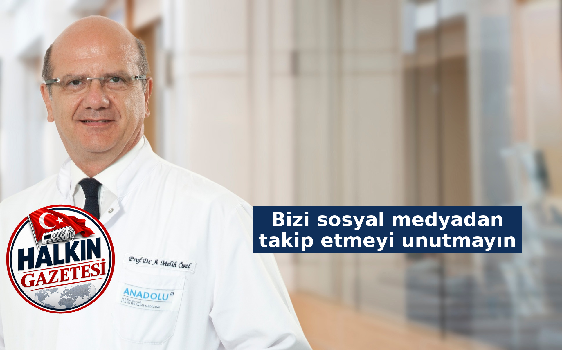 Anadolu Sağlık Merkezi Hastanesi Gastroenteroloji Uzmanı Prof. Dr. Melih Özel,