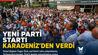 Yeni Parti Genel Başkanı Özgür Özel’in Trabzon programında vatandaşların yoğun