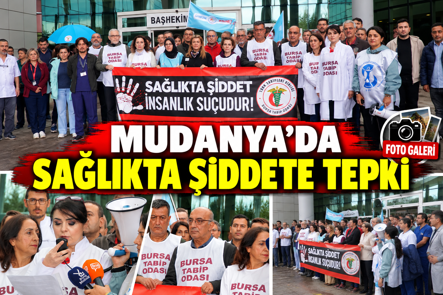 SAĞLIK ŞİDDETİ PROTESTO Mudanya Devlet Hastanesi’nde bir sağlık çalışanının hasta tarafından darbedilerek ağır
