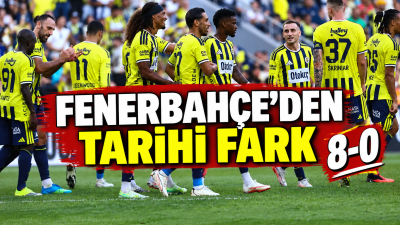 Fenerbahçe, Eyüpspor'u 8-0 mağlup ederek tarihi bir galibiyete imza attı.